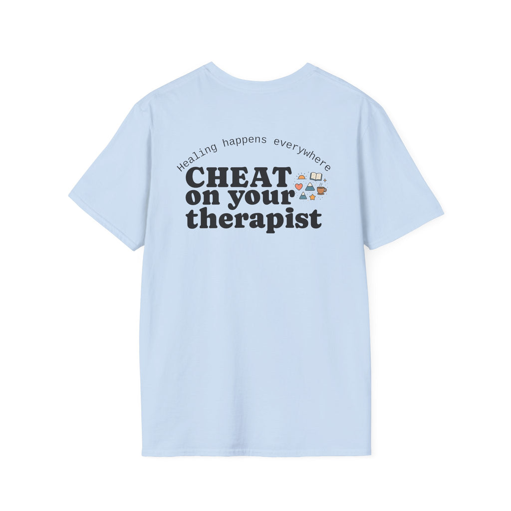 Cheat on Your Therapist T‑Shirt — Funny Mental Health