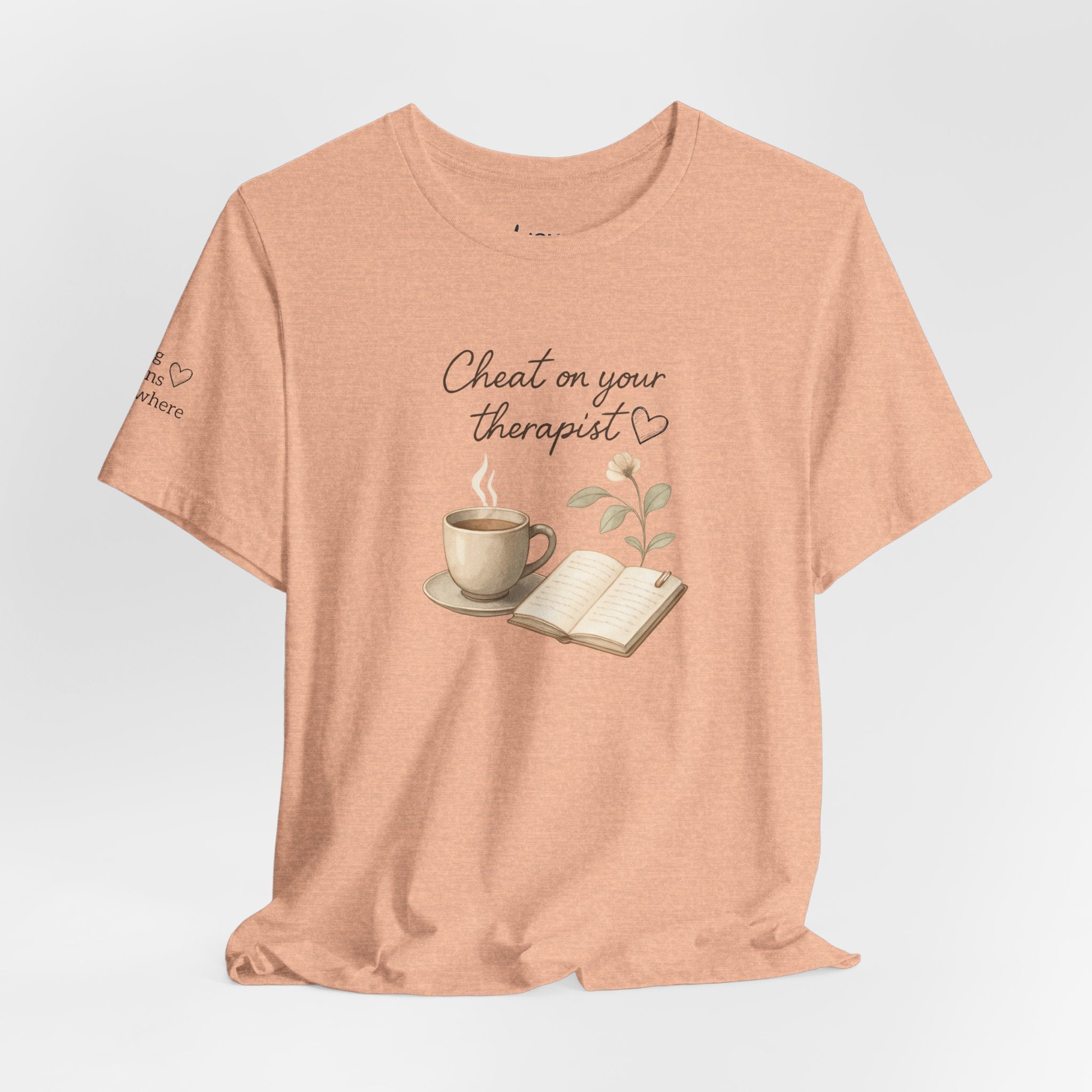 Cheat On Your Therapist Tee — Cozy Coffee & Journal Mental Health Shirt