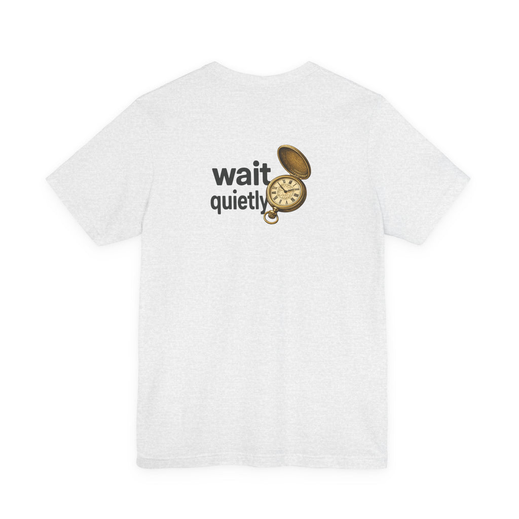 Wait Quietly Pocket Watch Graphic Tee
