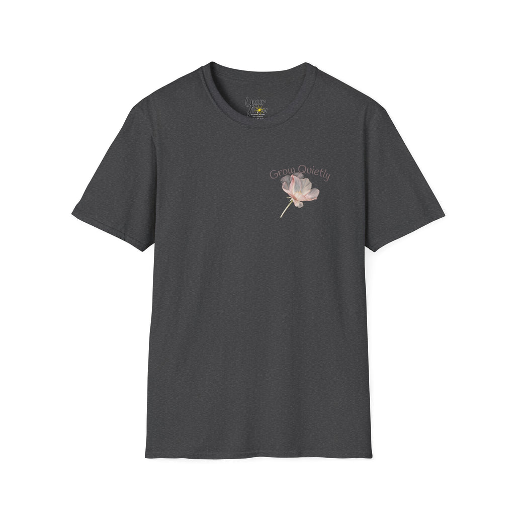 Grow Quietly Feminine T-Shirt