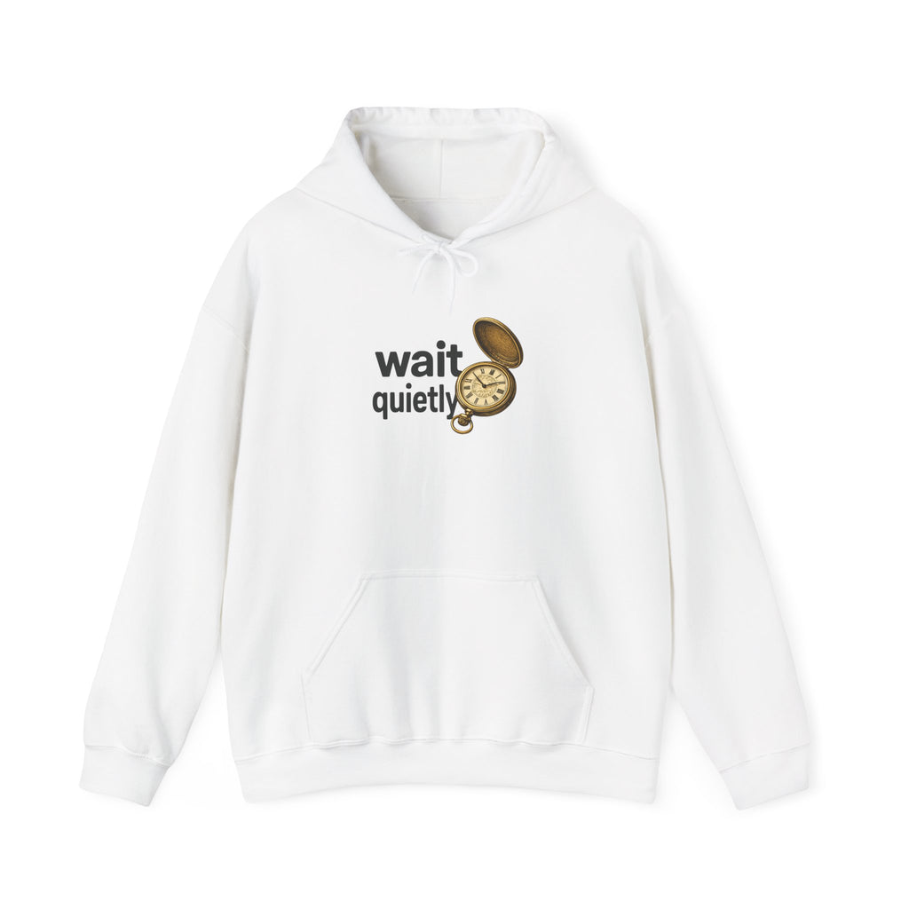 Wait Quietly Pocket Watch Hoodie – Vintage Timepiece Graphic Sweatshirt