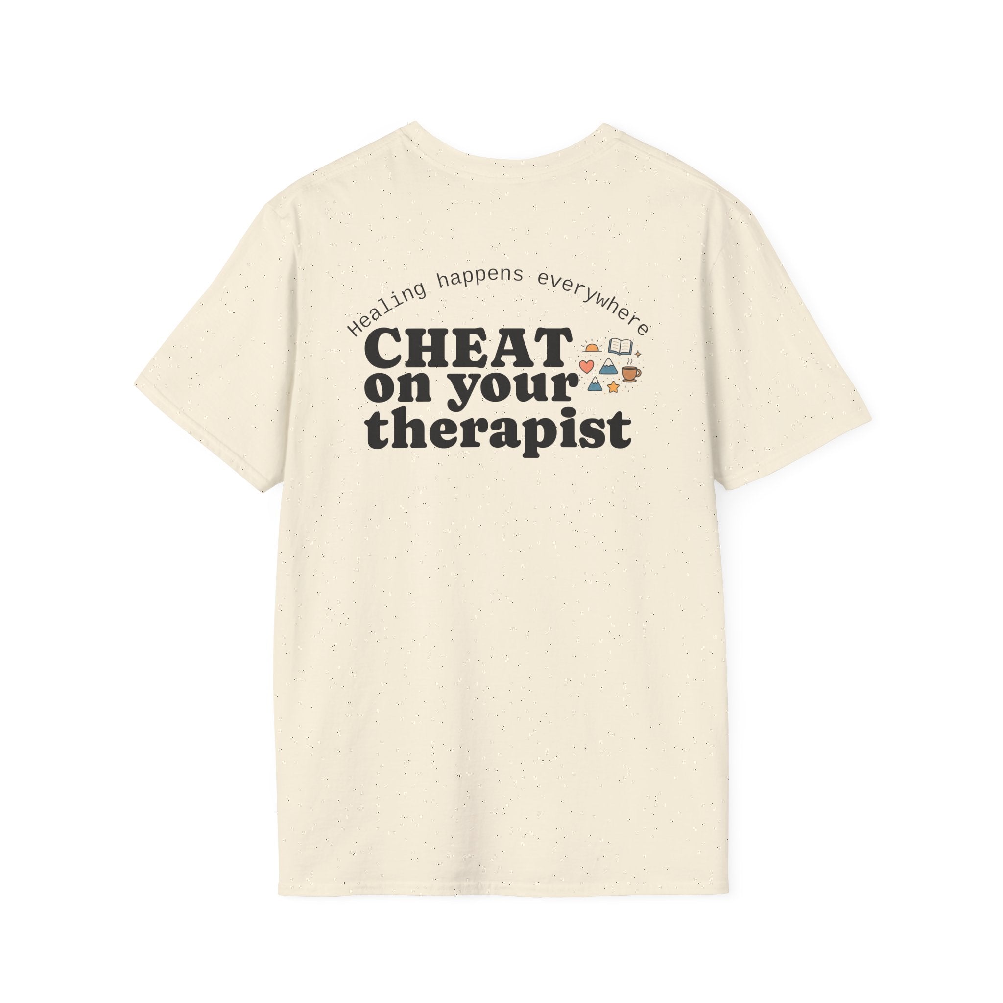Cheat on Your Therapist T‑Shirt — Funny Mental Health