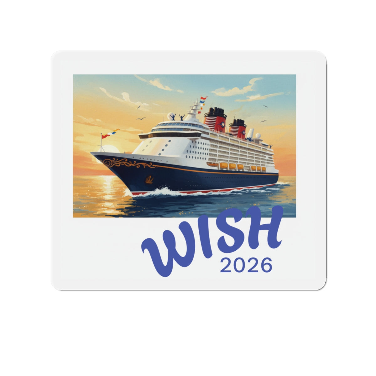 Cruise Ship 'WISH 2026' Die-Cut Magnet — Travel Souvenir Magnet