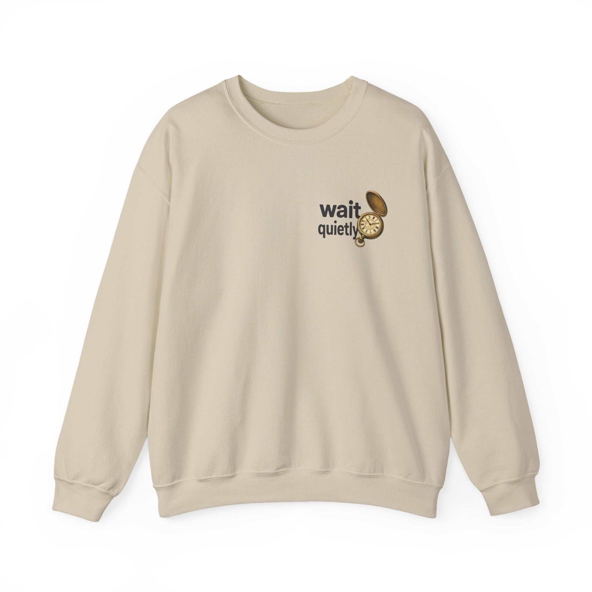 Crewneck Sweatshirt — "Wait Quietly" Vintage Pocket Watch Graphic