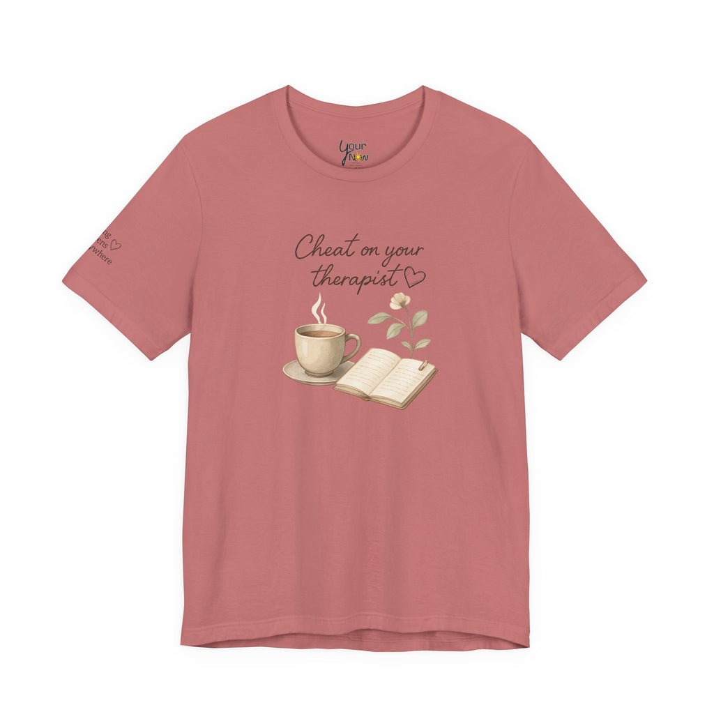 Cheat On Your Therapist Tee — Cozy Coffee & Journal Mental Health Shirt