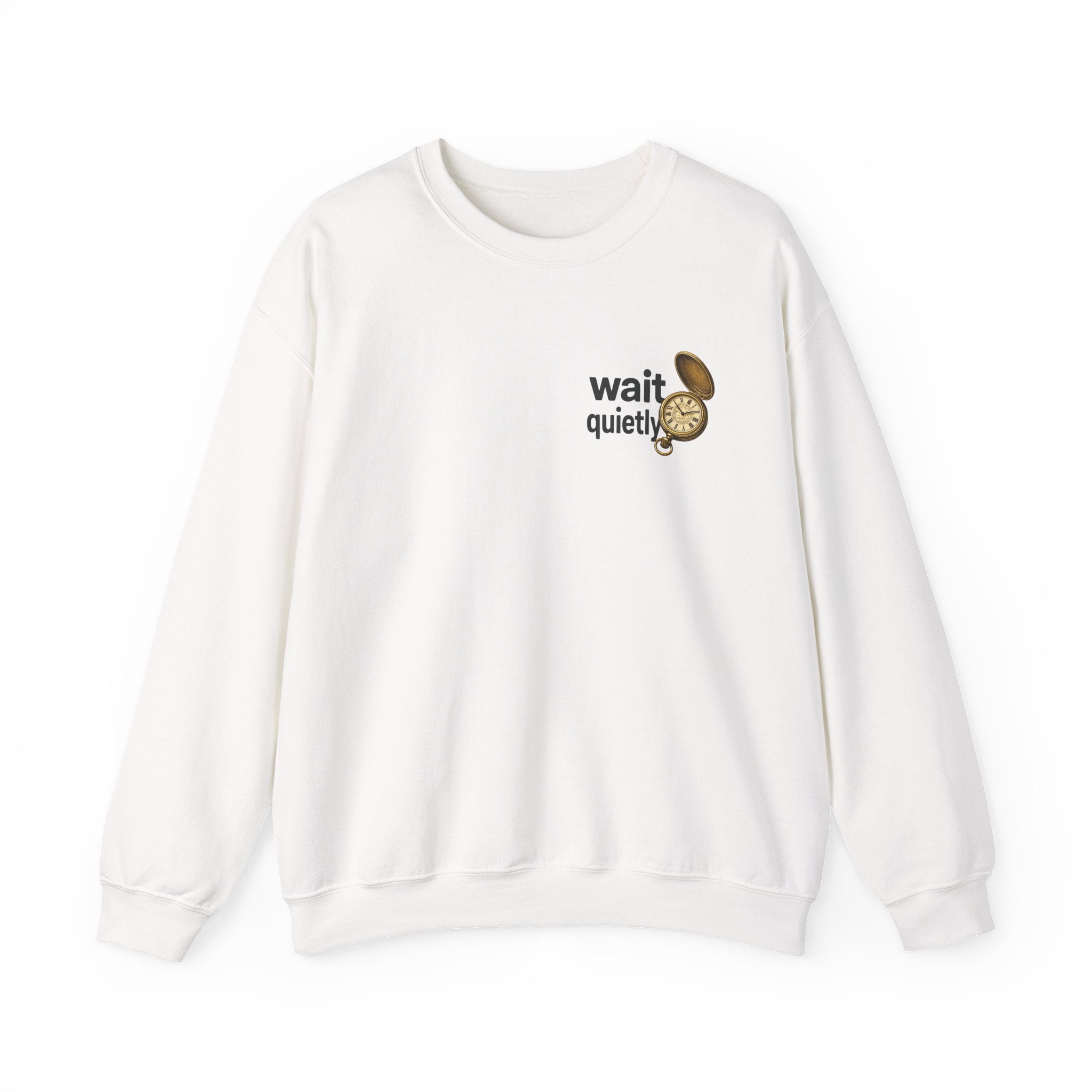 Crewneck Sweatshirt — "Wait Quietly" Vintage Pocket Watch Graphic