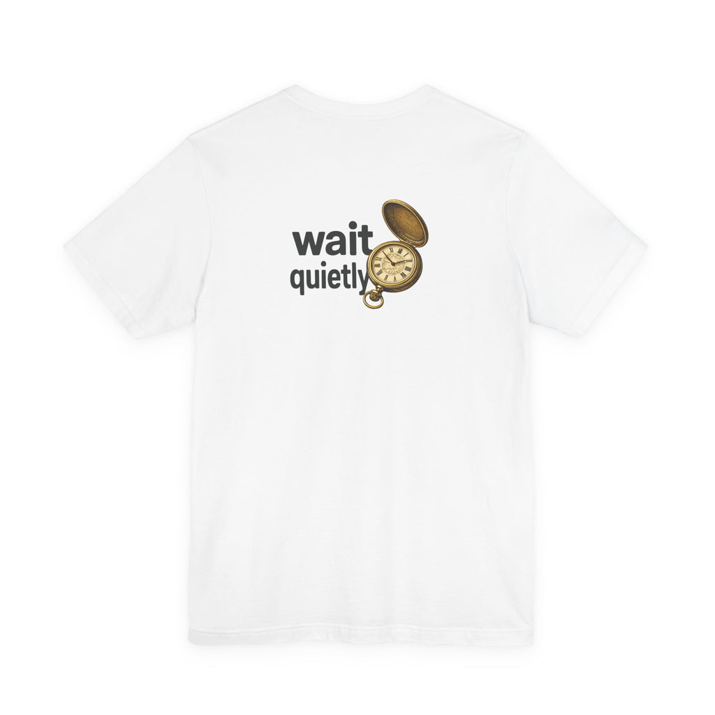 Wait Quietly Pocket Watch Graphic Tee