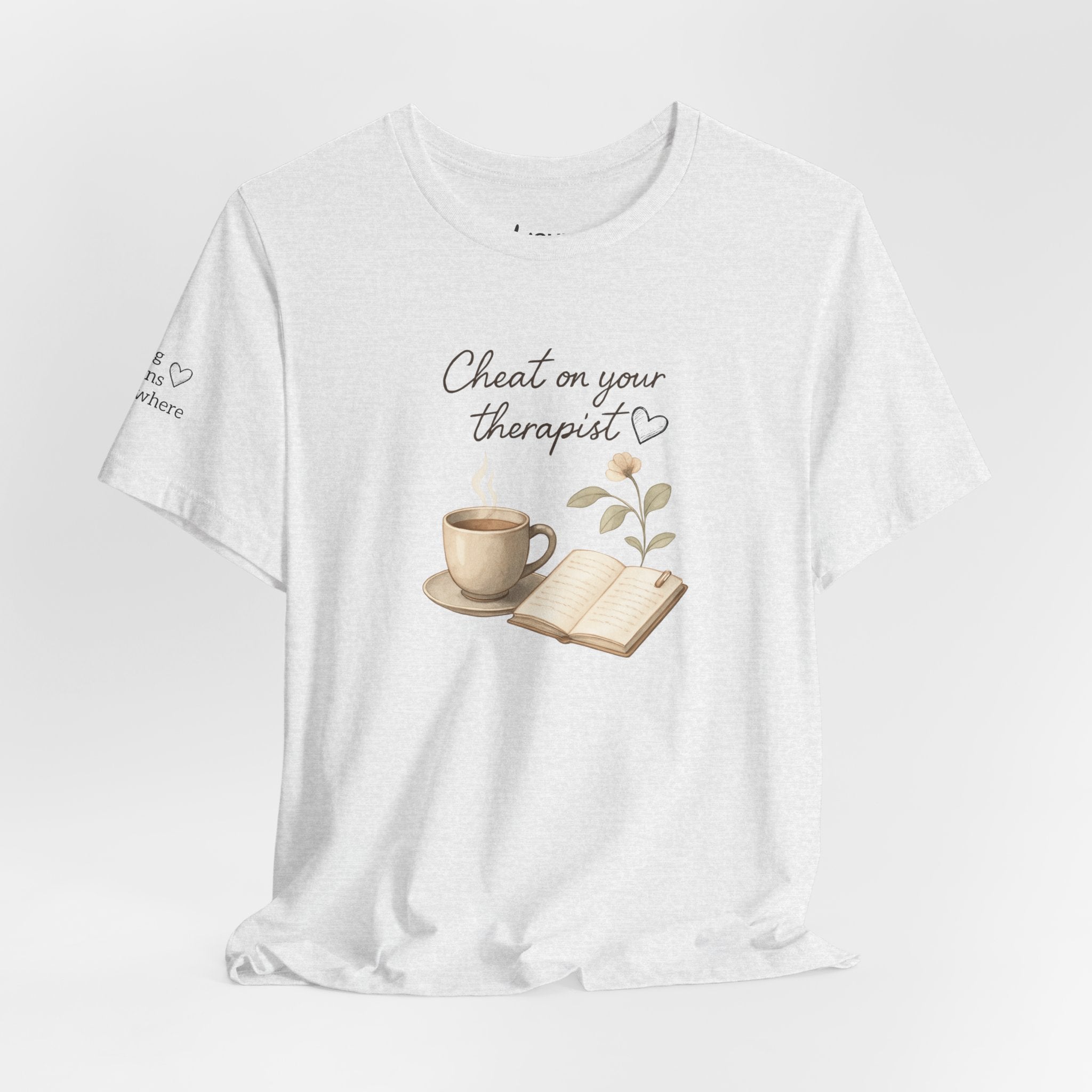 Cheat On Your Therapist Tee — Cozy Coffee & Journal Mental Health Shirt