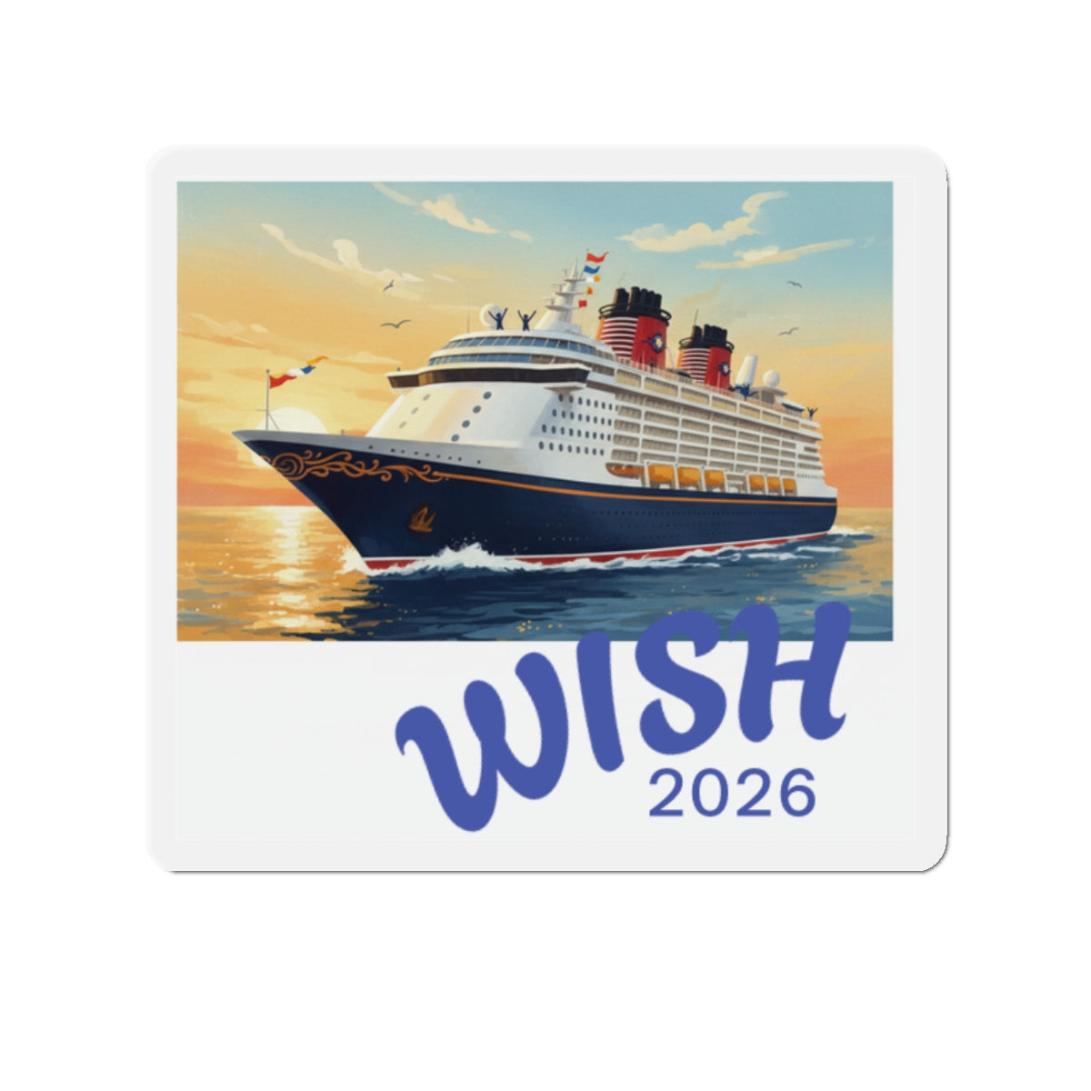 Cruise Ship 'WISH 2026' Die-Cut Magnet — Travel Souvenir Magnet