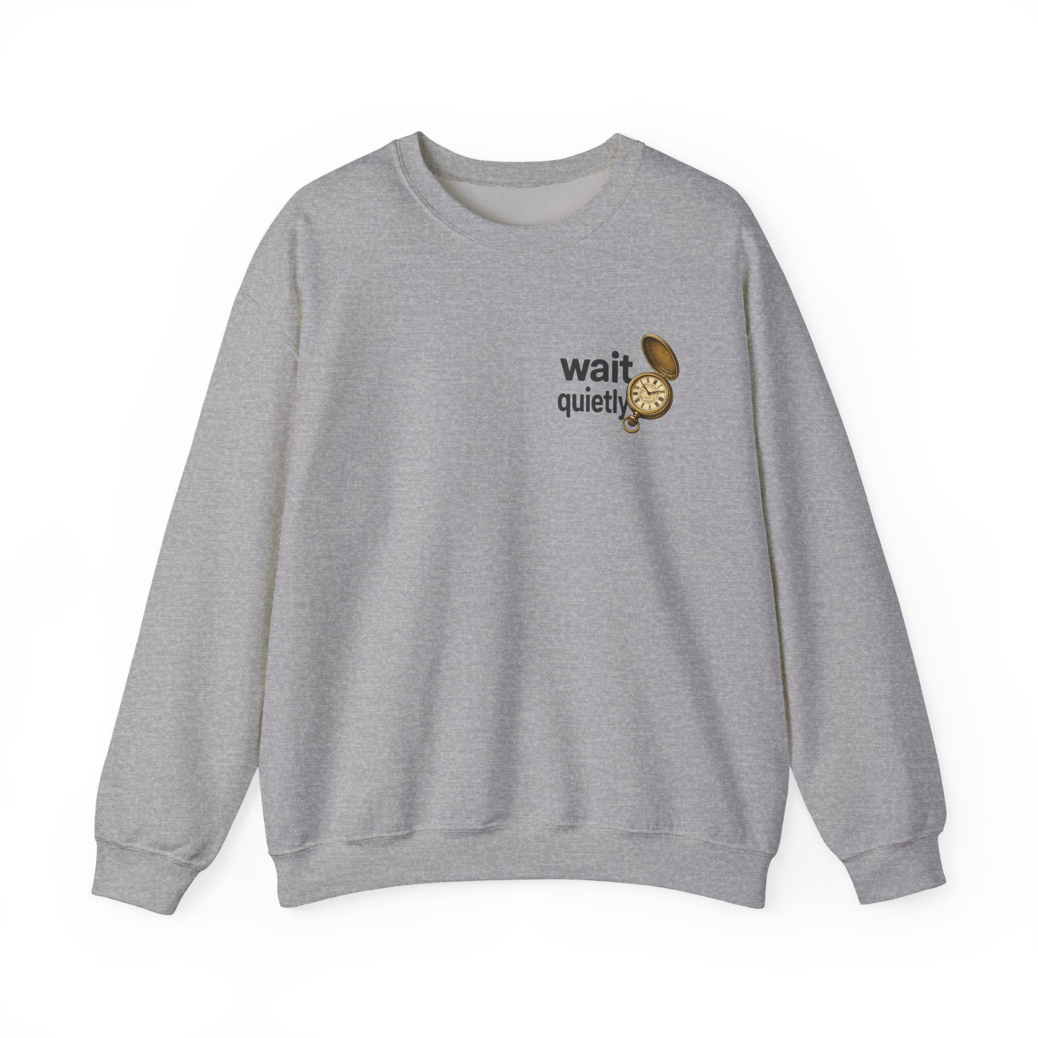 Crewneck Sweatshirt — "Wait Quietly" Vintage Pocket Watch Graphic