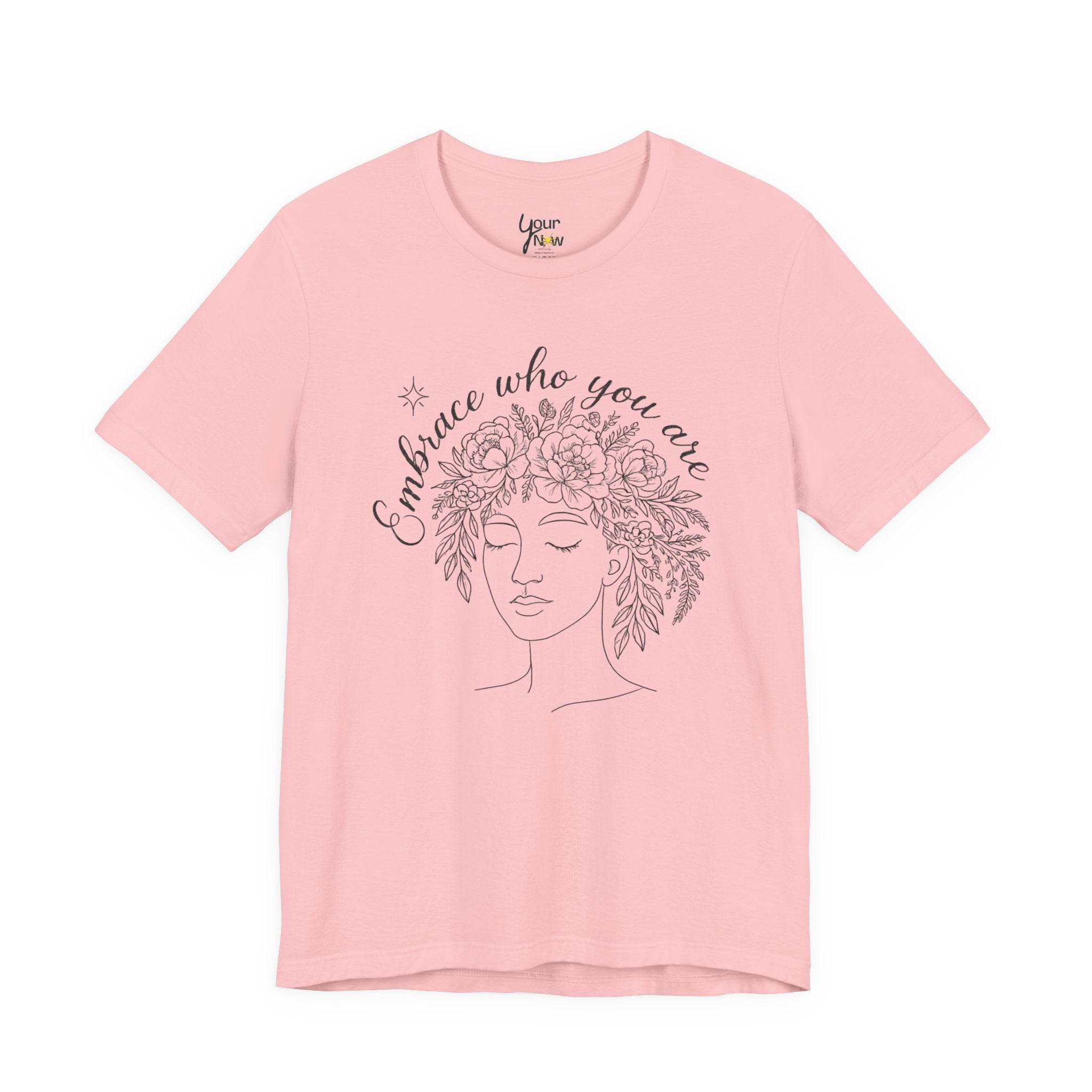 Embrace Who You Are Floral Portrait Tee