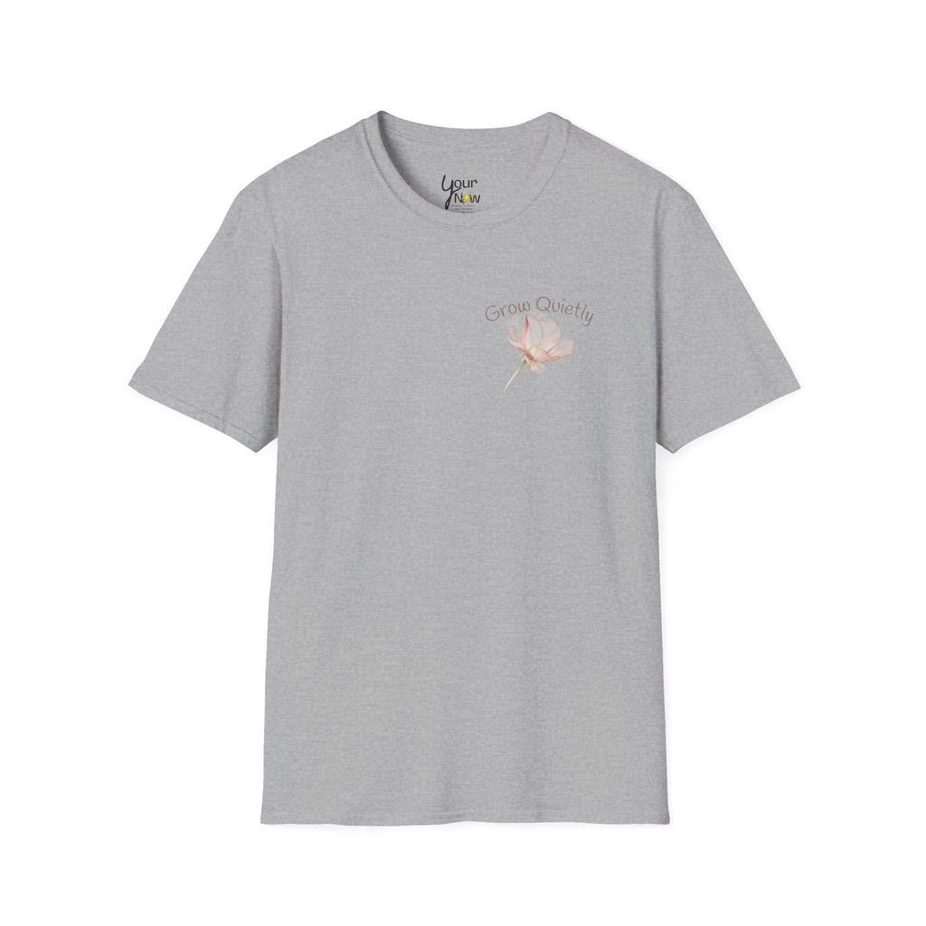Grow Quietly Feminine T-Shirt