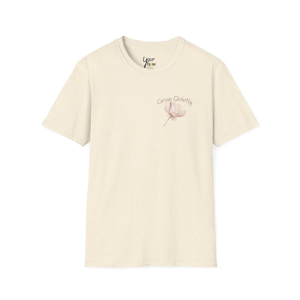Grow Quietly Feminine T-Shirt