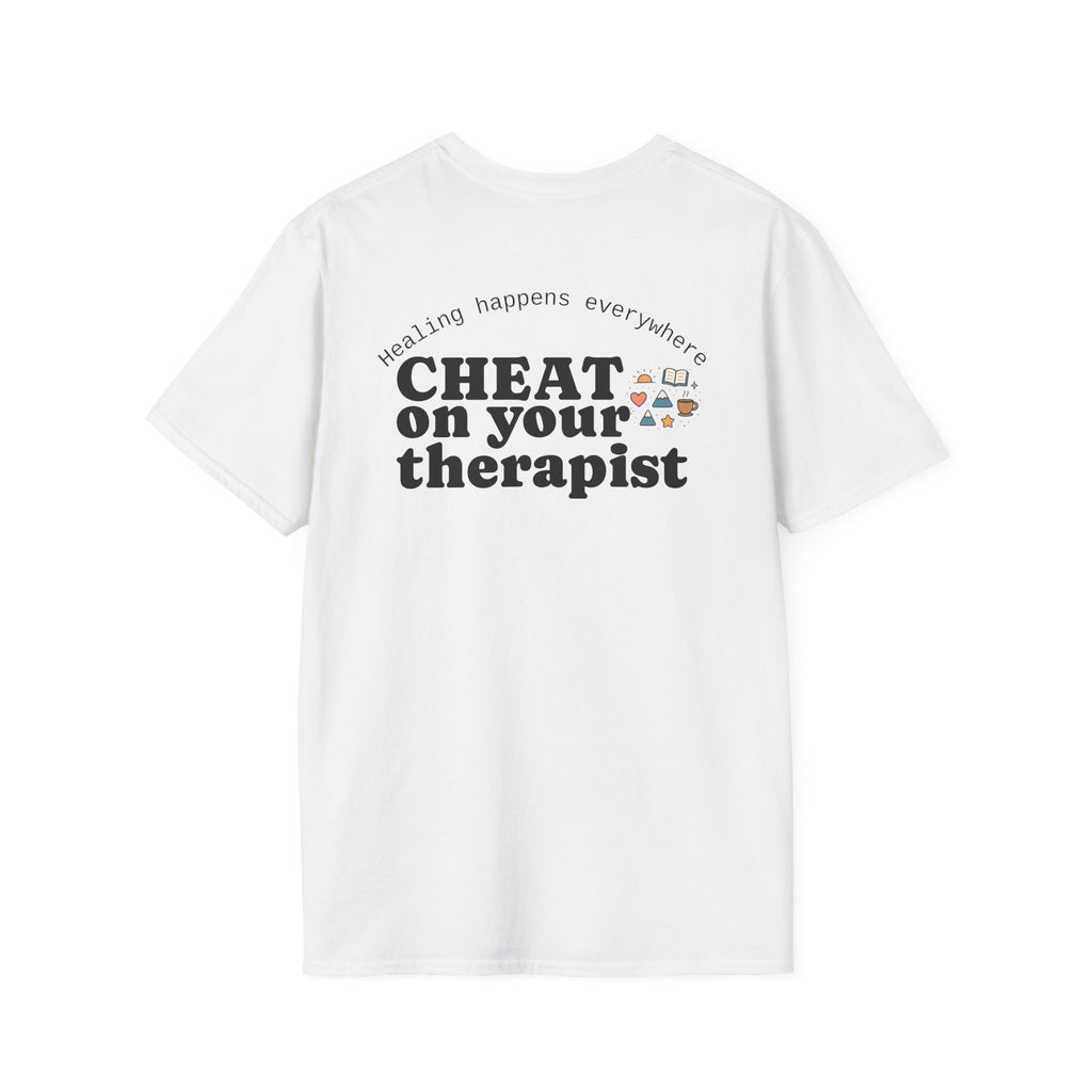 Cheat on Your Therapist T‑Shirt — Funny Mental Health